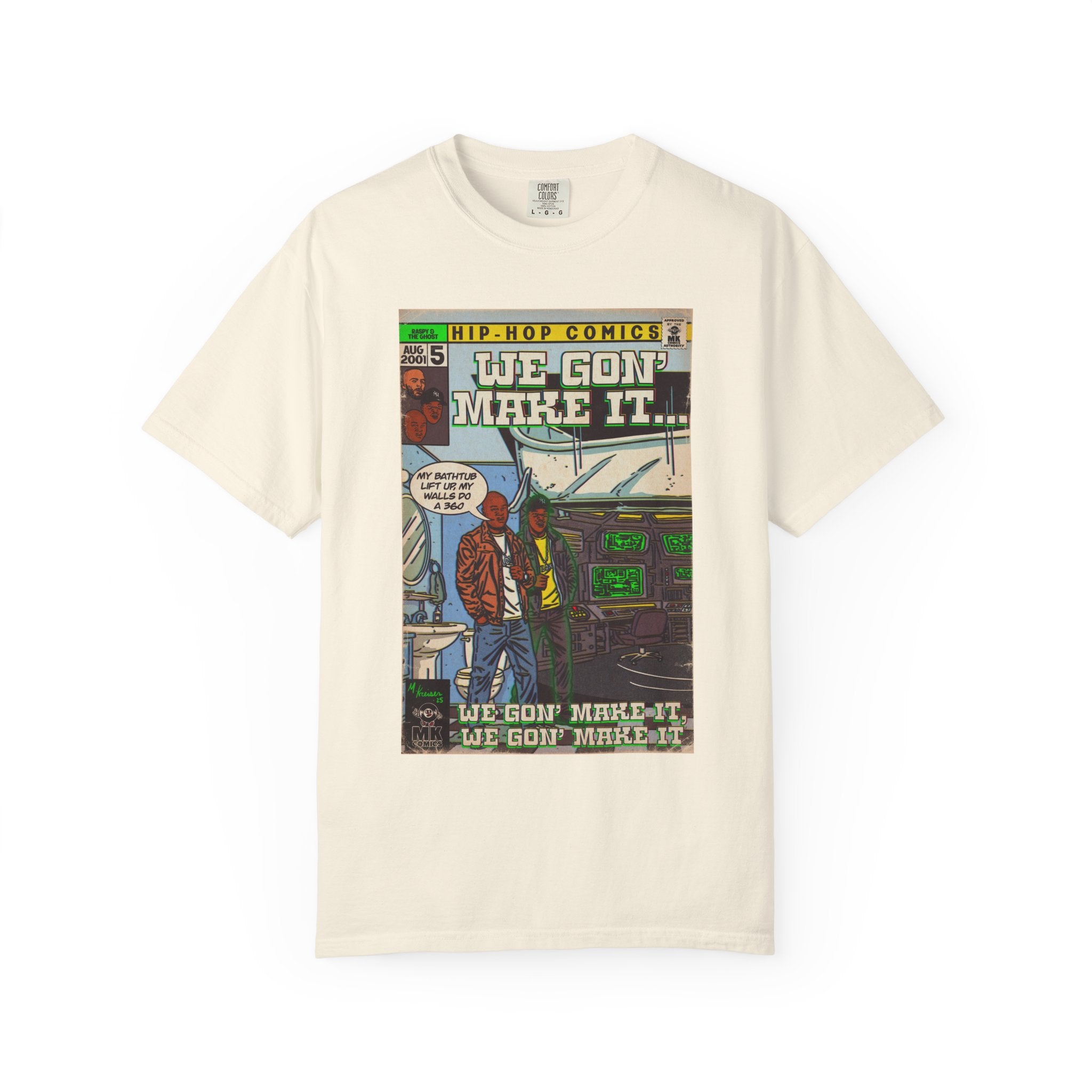 We Gon' Make It - Unisex Comfort Colors T-shirt