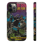 I Lay Down My Life For You - Tough Phone Cases