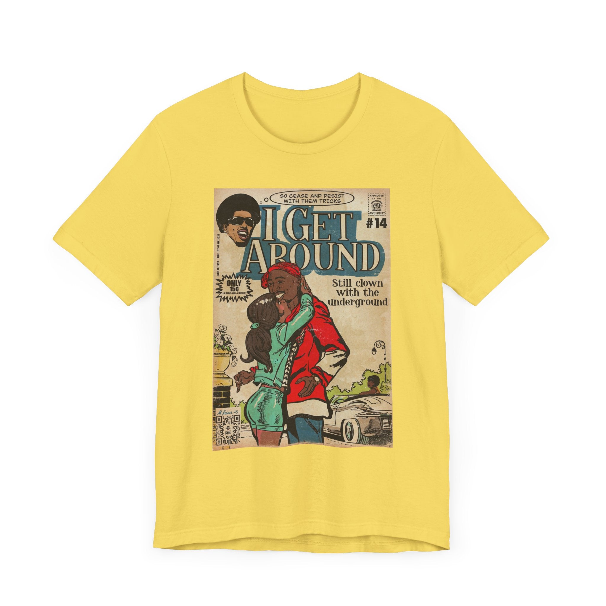 I Get Around - Unisex Jersey Short Sleeve Tee