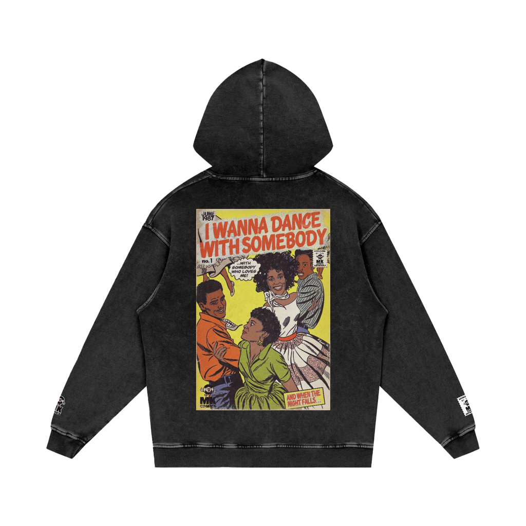 I Wanna Dance with Somebody - Snow Washed Loose Cotton Hoodie