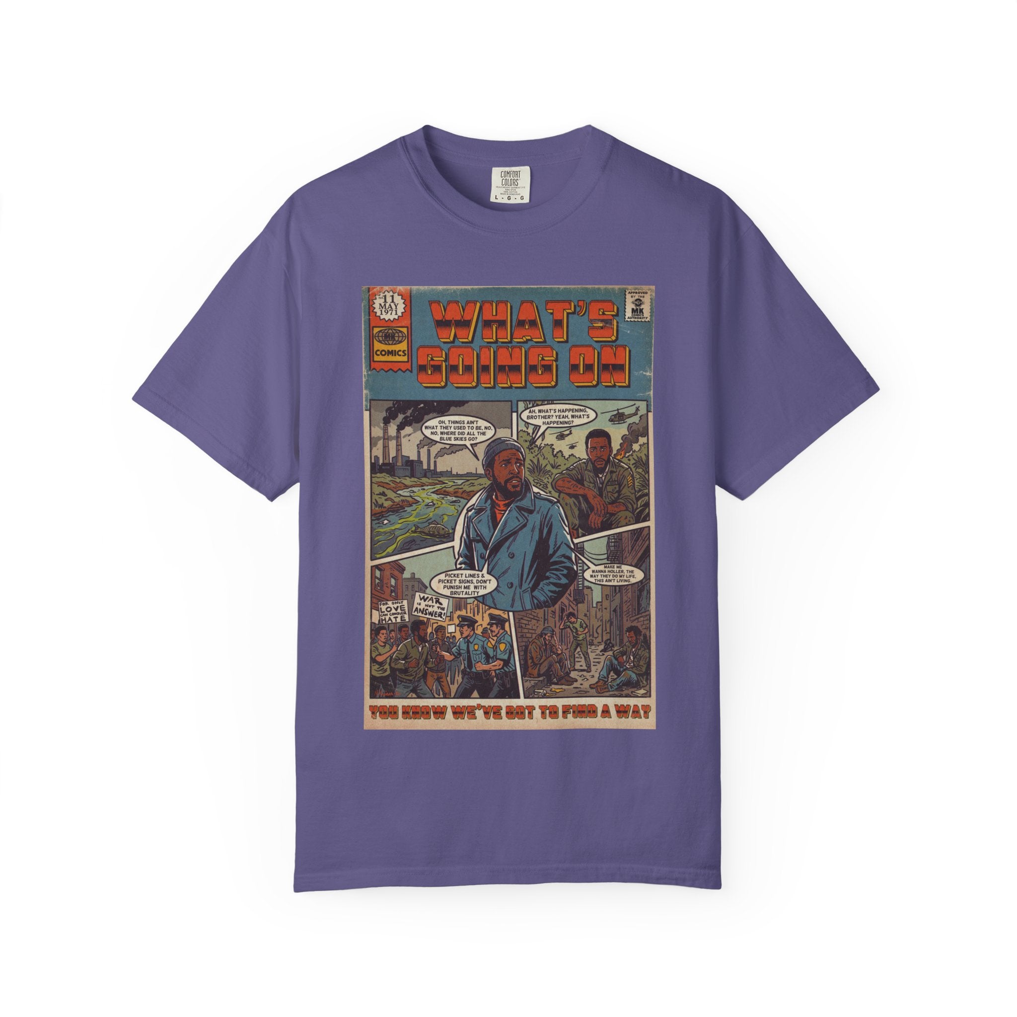 What's Going On - Unisex Comfort Colors T-shirt
