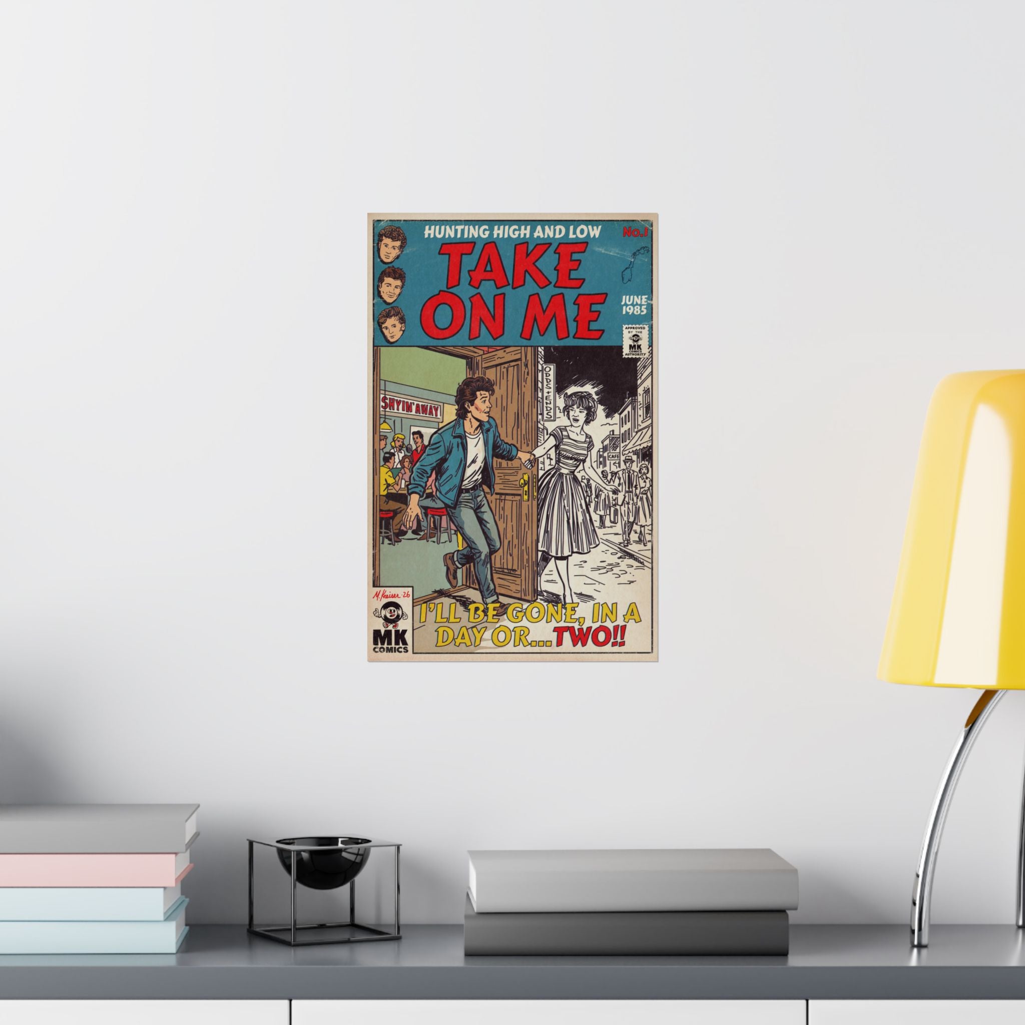 Take On Me - Matte Vertical Posters