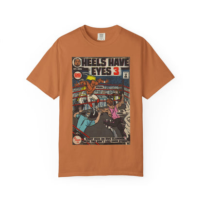 Heels Have Eyes 3 - Unisex Comfort Colors T-shirt