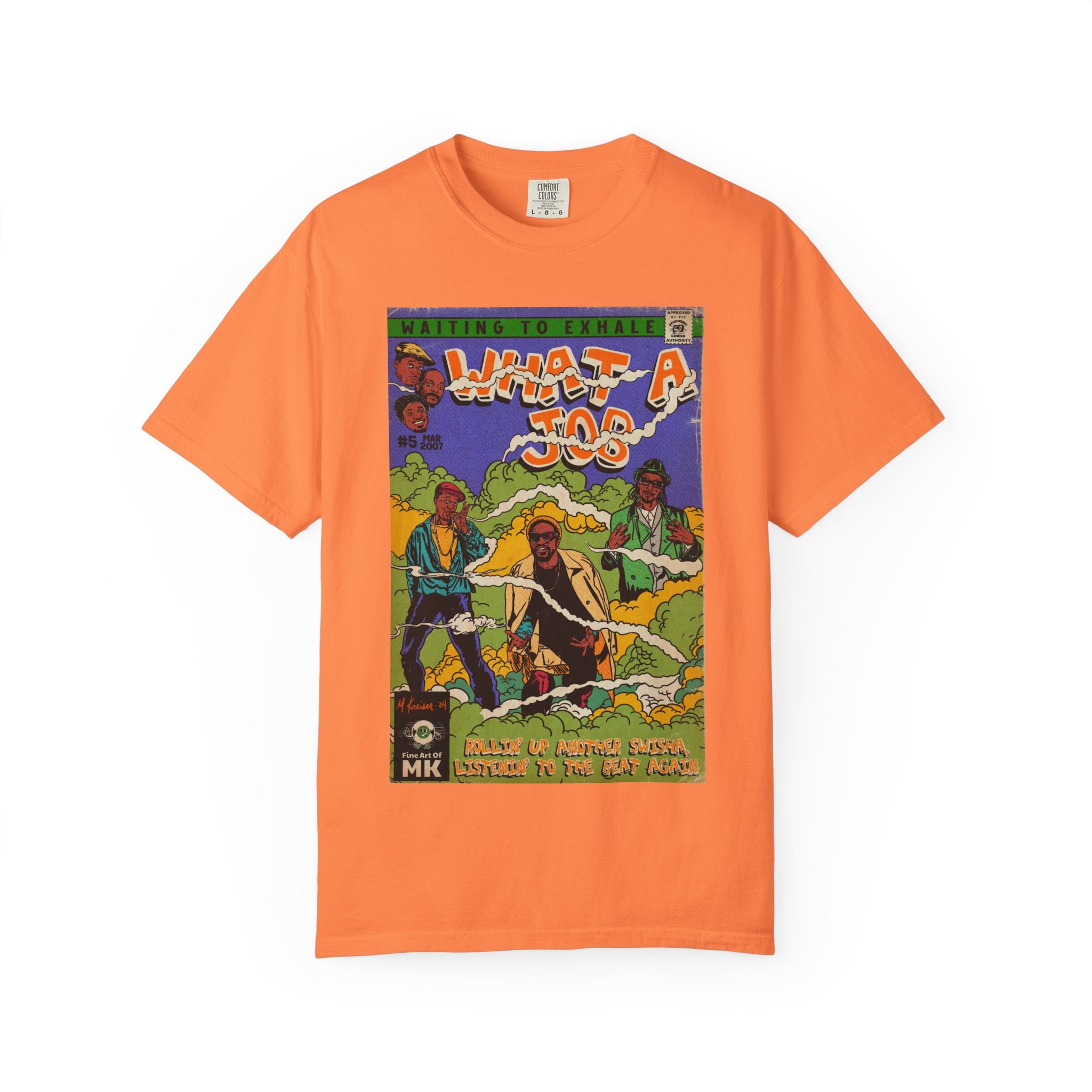 What A Job - Unisex Comfort Colors T-shirt