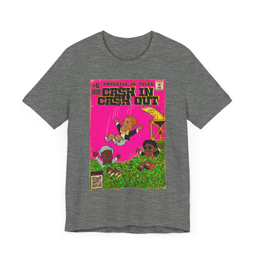 Cash In Cash Out - Unisex Jersey Short Sleeve Tee