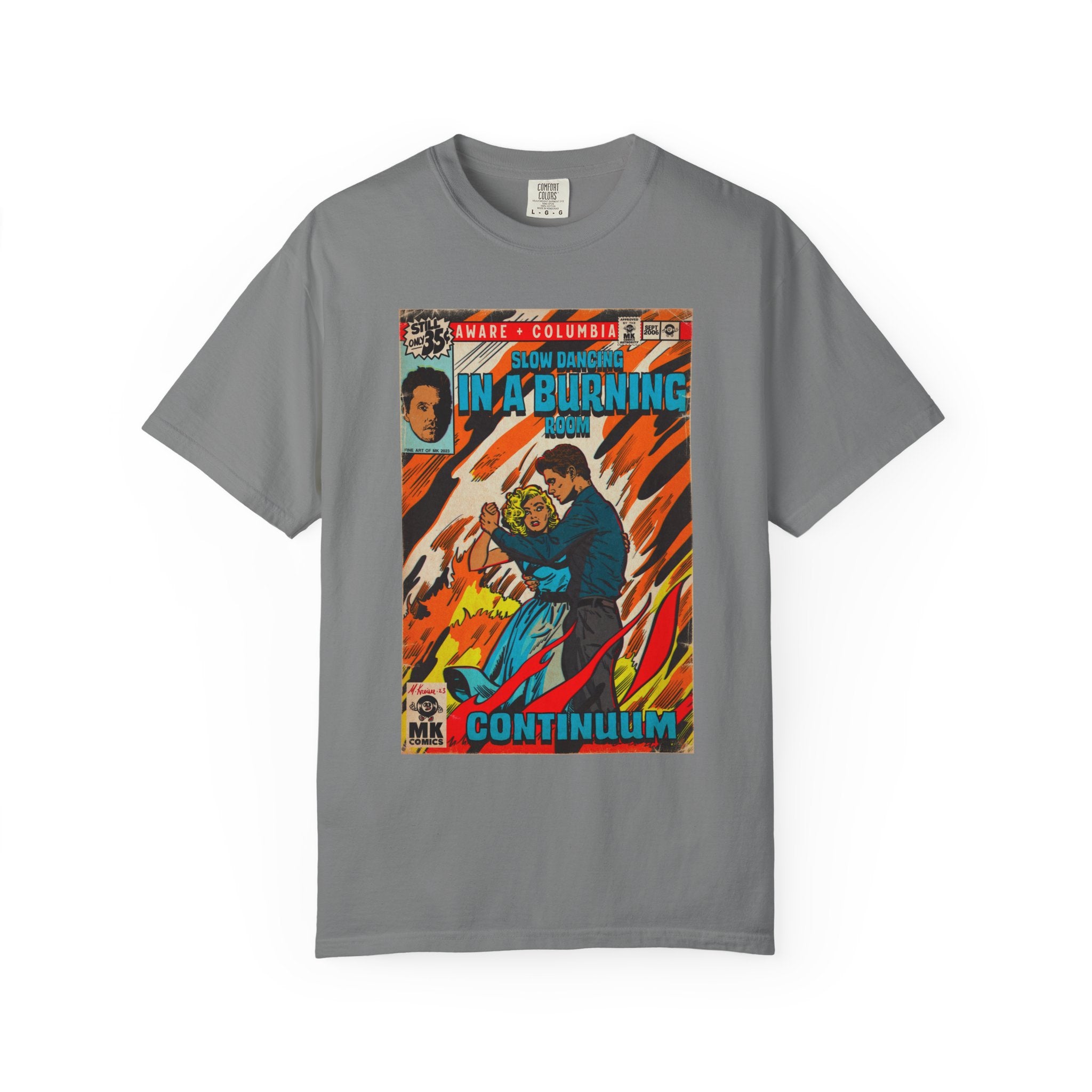 Slow Dancing in a Burning Room - Unisex Comfort Colors Shirt