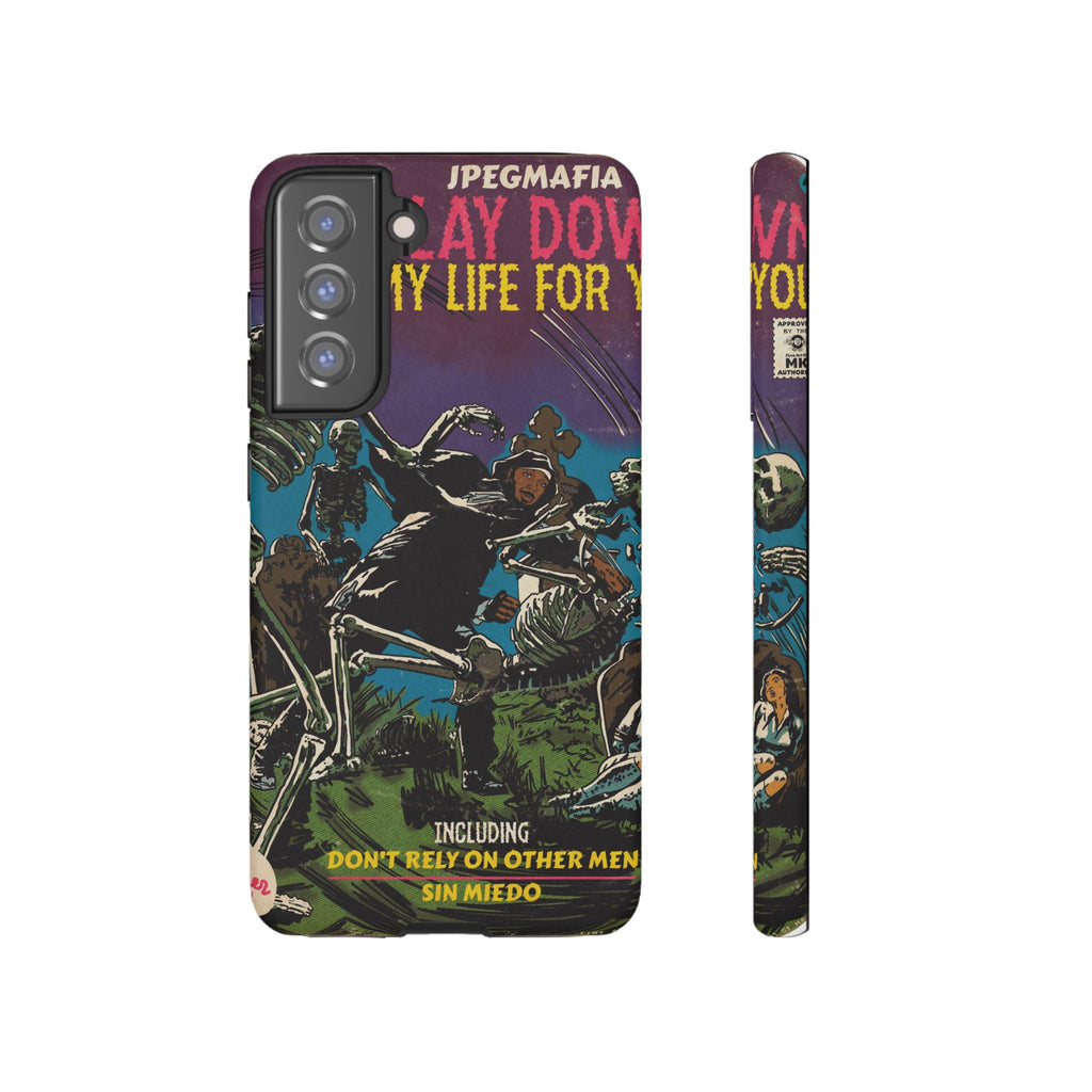 I Lay Down My Life For You - Tough Phone Cases