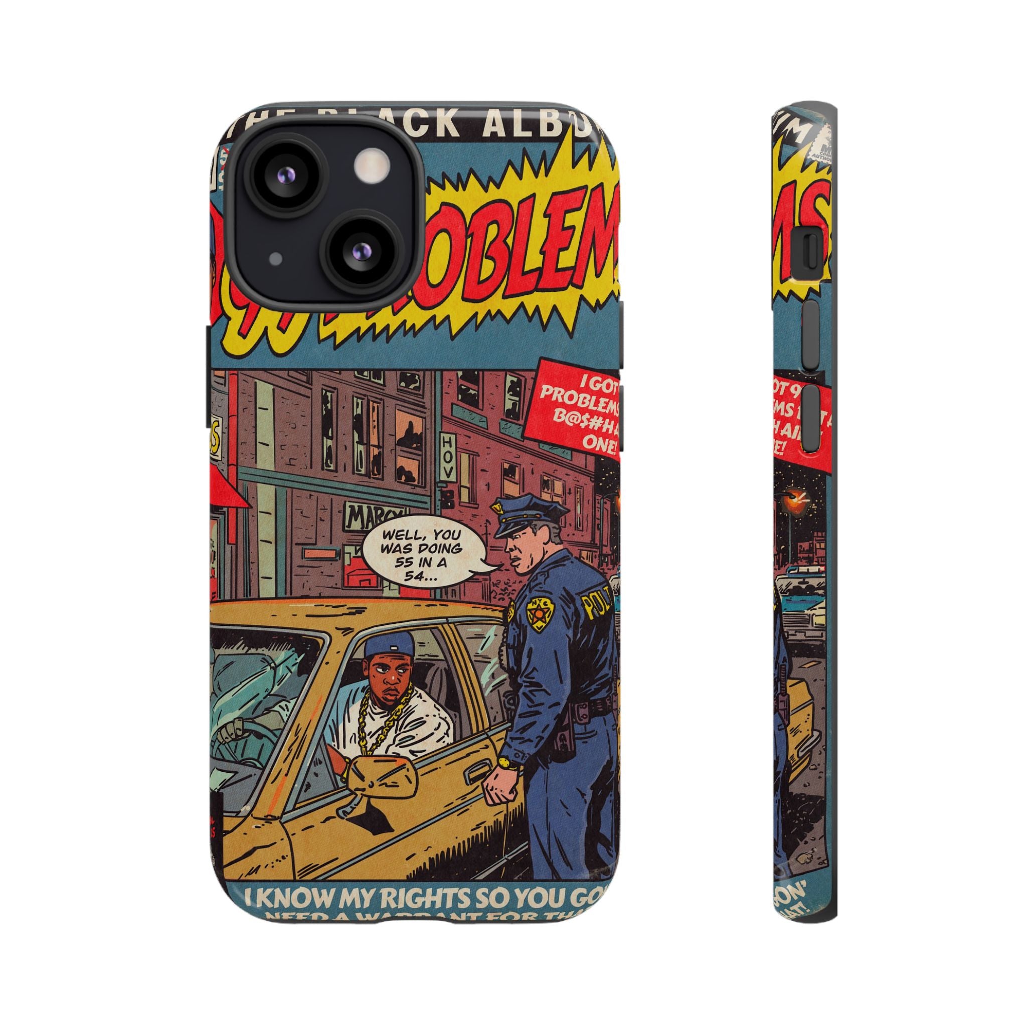 99 Problems - Tough Phone Cases
