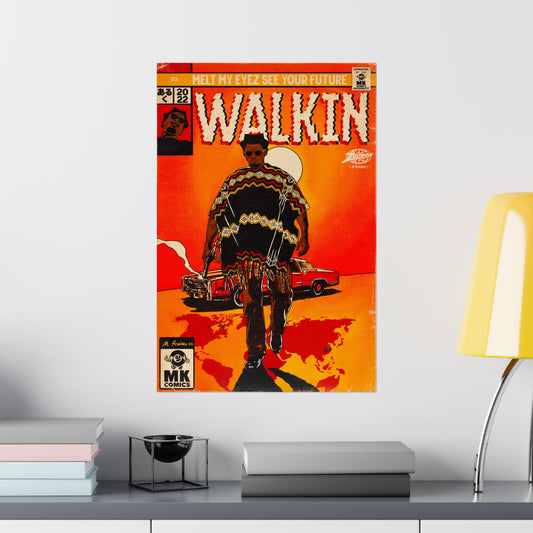 Walkin’ - Vertical Matte Posters