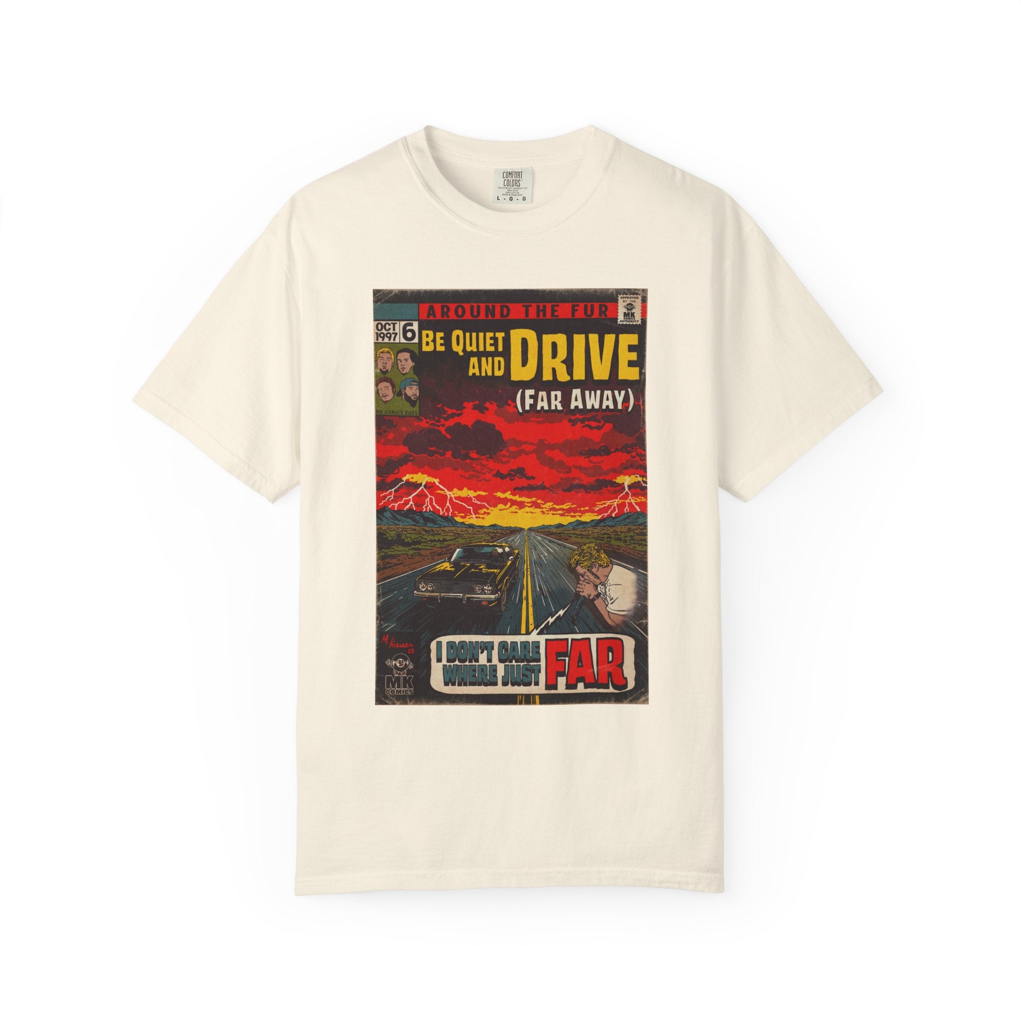 Be Quiet and Drive - Unisex Comfort Colors T-shirt