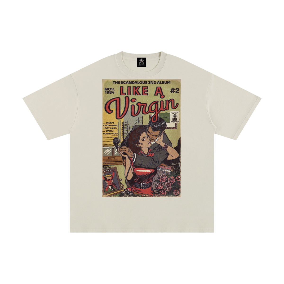 Like a Virgin - Unisex Pure Cotton T-Shirt