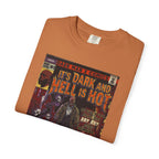 It's Dark & Hell is Hot - Unisex Comfort Colors T-shirt