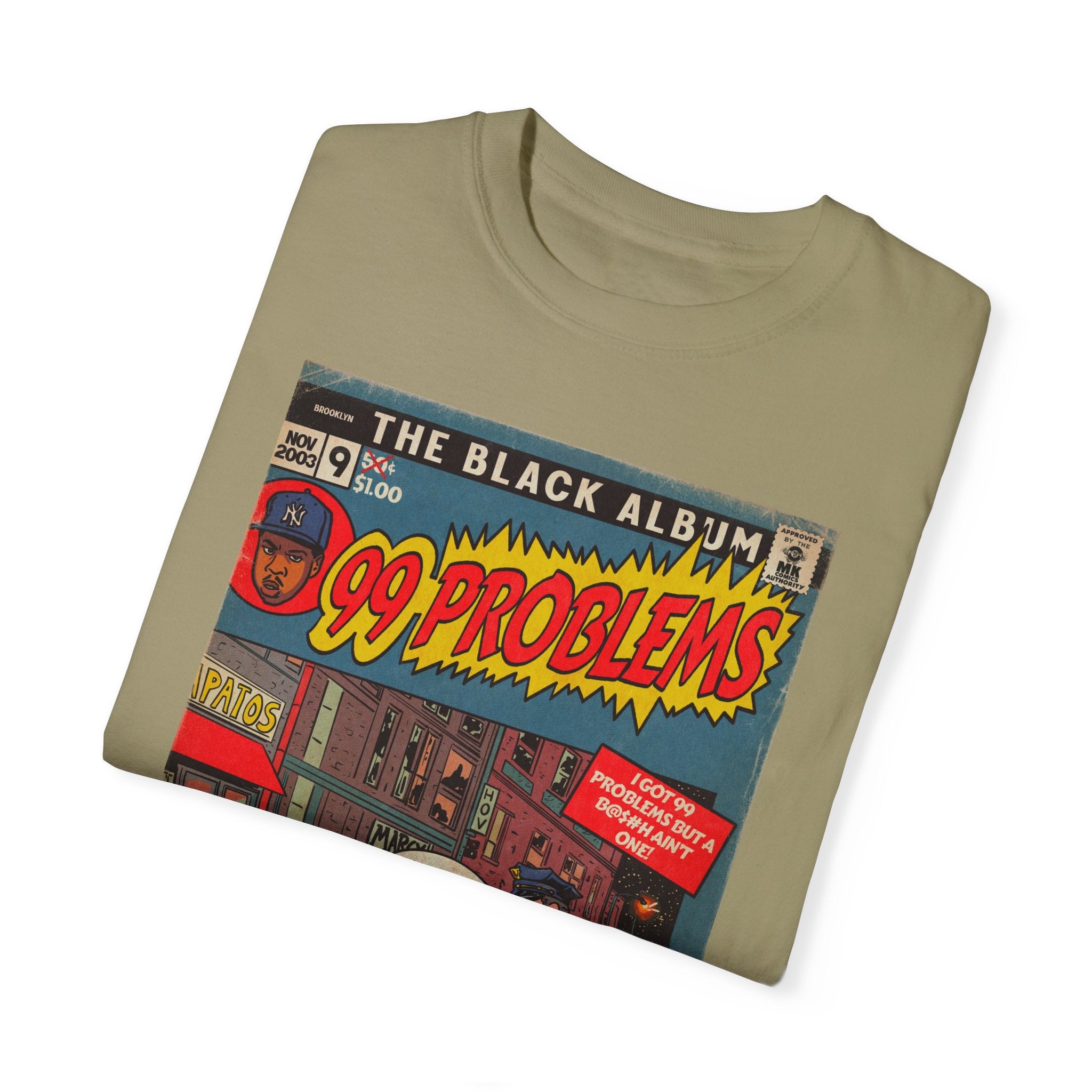 99 Problems - Unisex Comfort Colors T-shirt