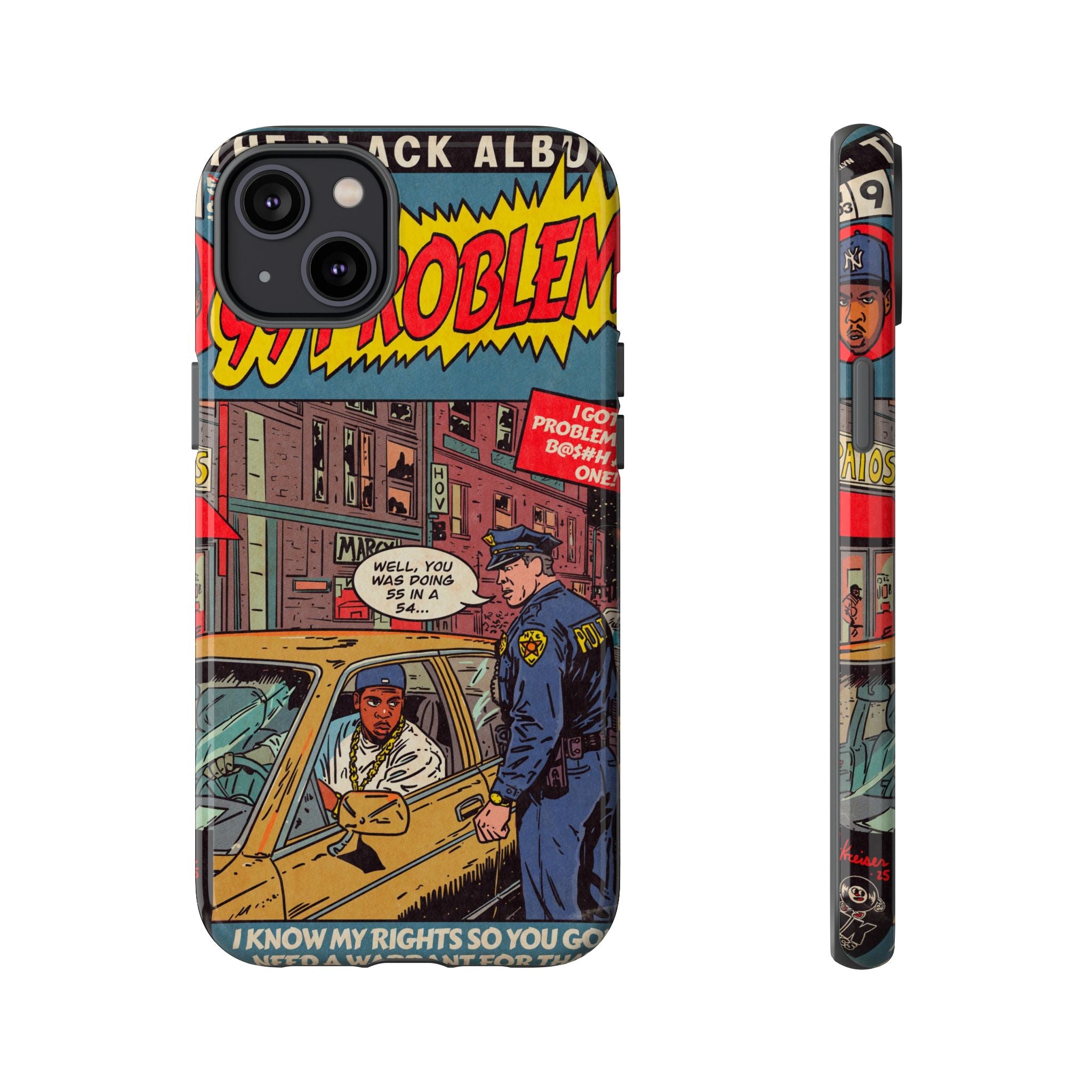 99 Problems - Tough Phone Cases