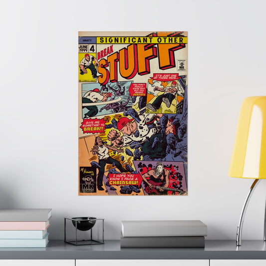 Break Stuff - Matte Vertical Posters