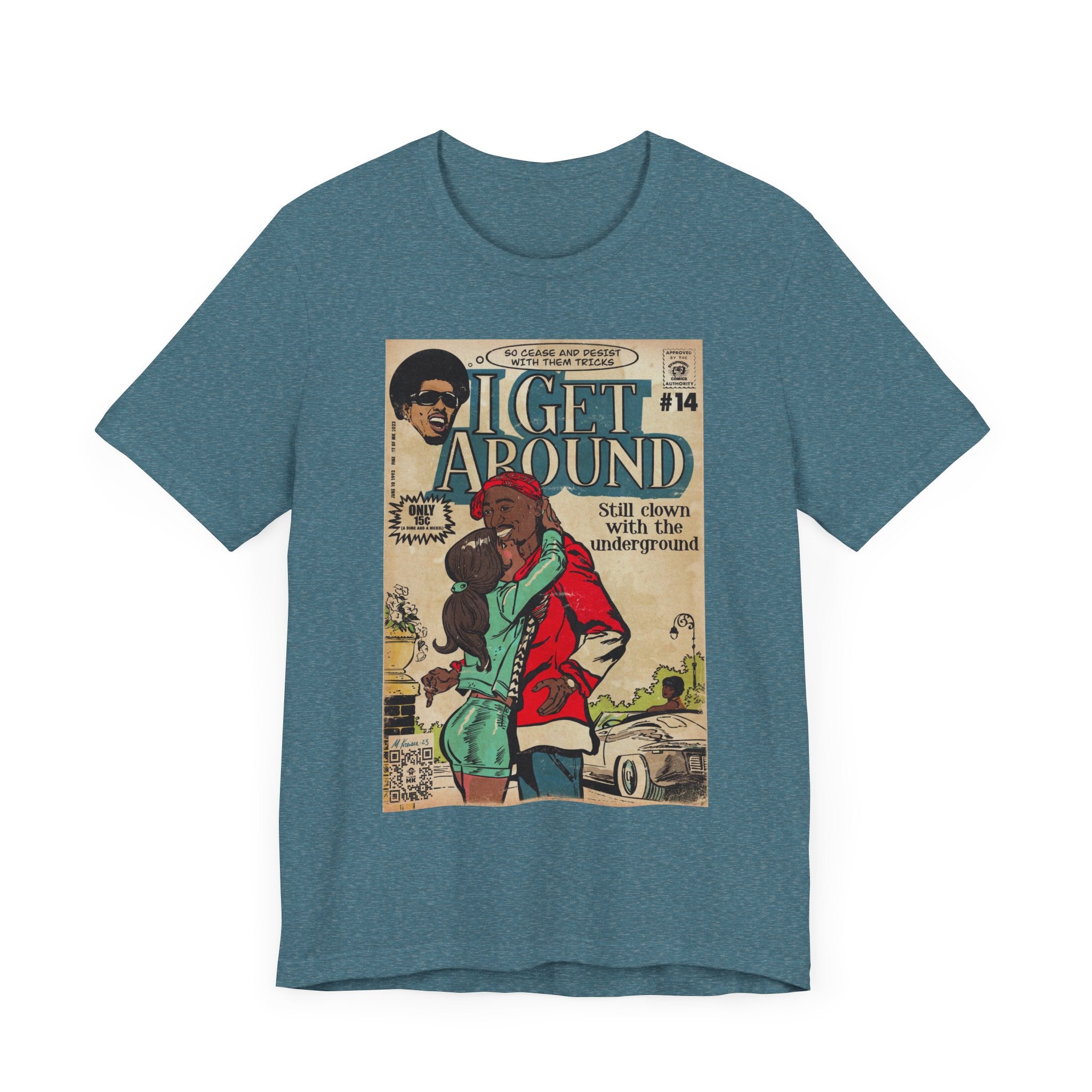 I Get Around - Unisex Jersey Short Sleeve Tee