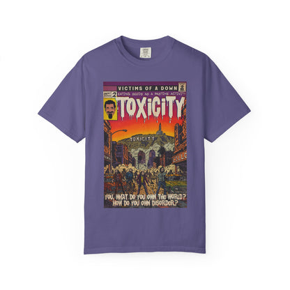 Toxicity - Unisex Comfort Colors T-shirt