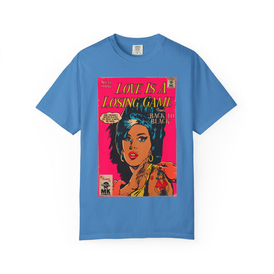 Love is a Losing Game - Unisex Comfort Colors T-shirt