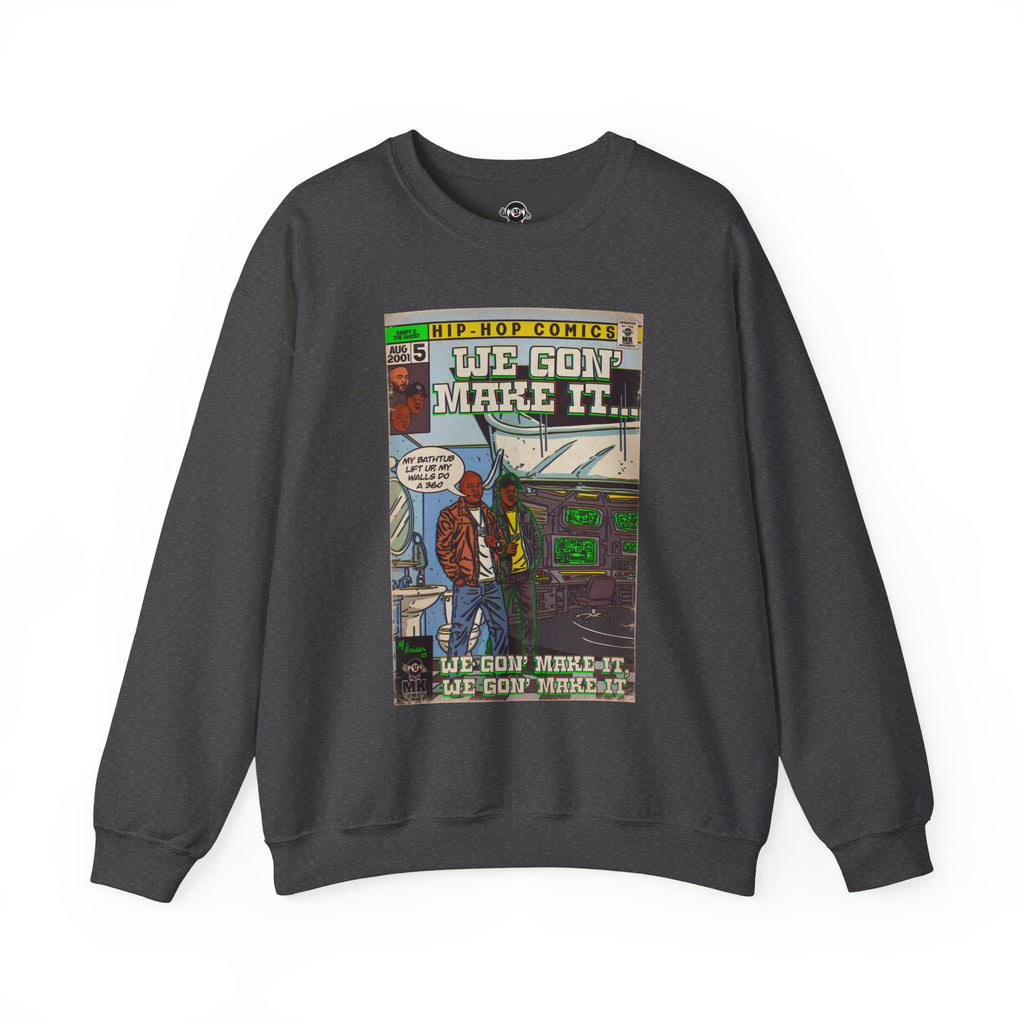 We Gon' Make It - Unisex Heavy Blend™ Crewneck Sweatshirt