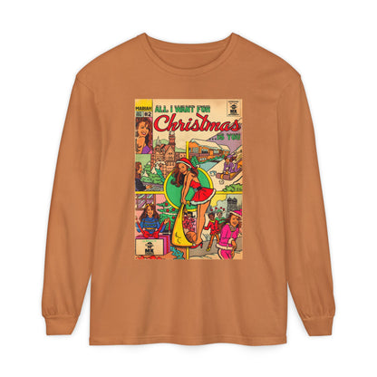All I Want for Christmas.. - Unisex Comfort Colors Long Sleeve T-Shirt