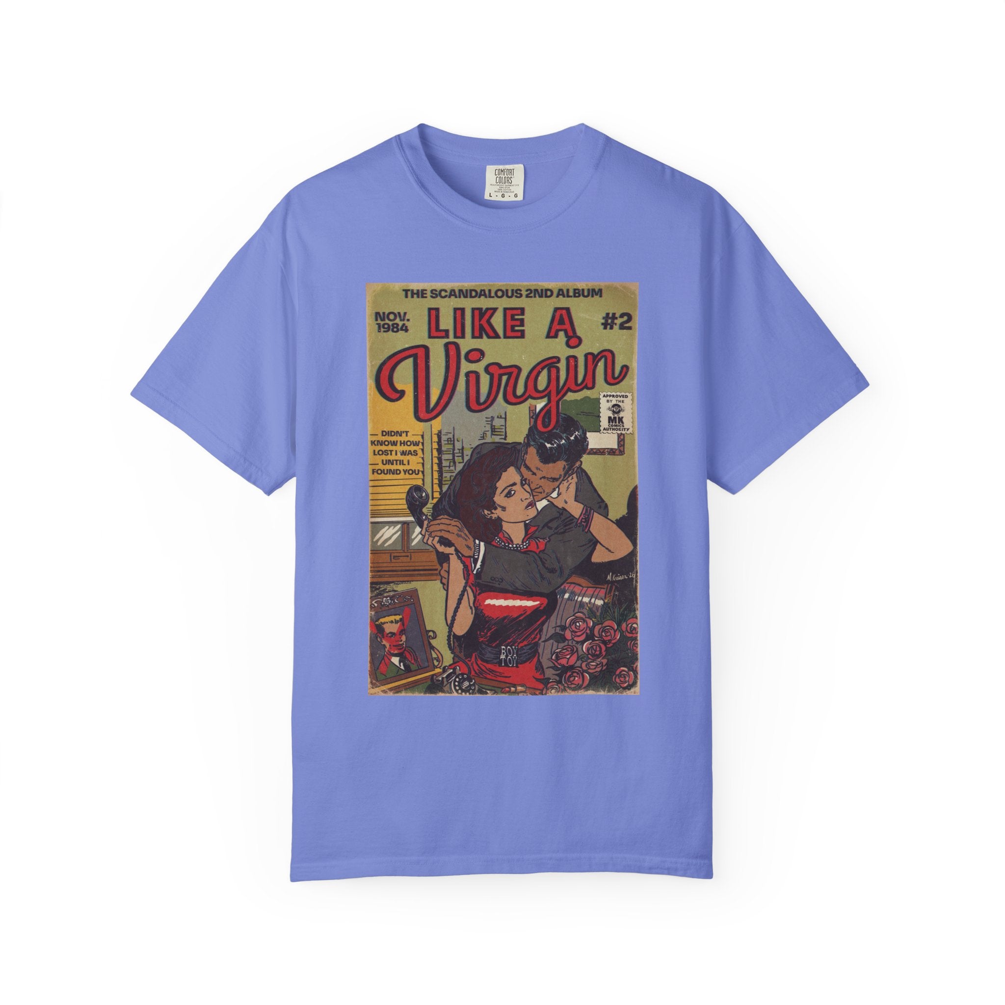 Like a Virgin - Unisex Comfort Colors T-shirt