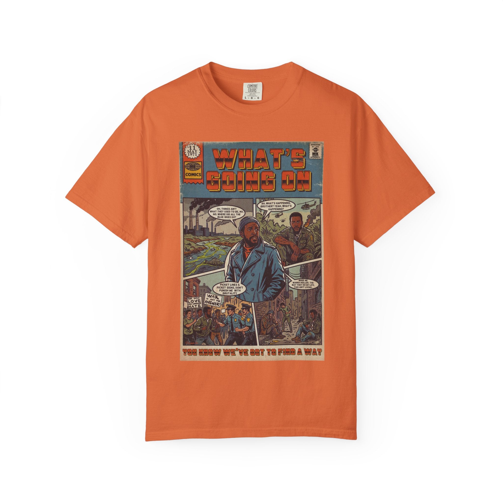 What's Going On - Unisex Comfort Colors T-shirt