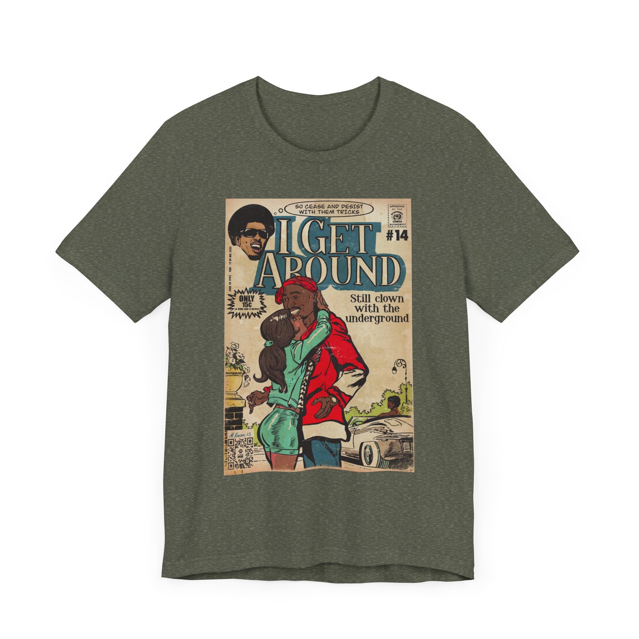 I Get Around - Unisex Jersey Short Sleeve Tee