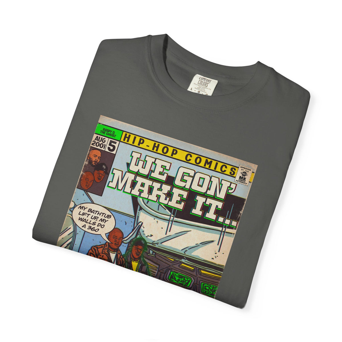 We Gon' Make It - Comfort Colors Unisex-T-Shirt