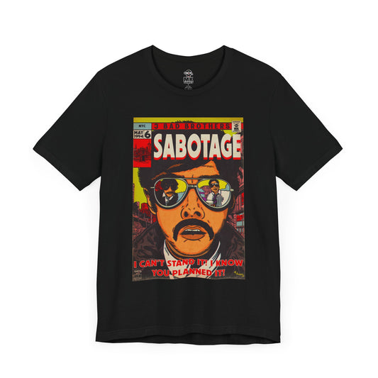 Sabotage - Unisex Jersey Short Sleeve Tee