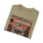 Mos - Umi Says - Unisex Comfort Colors T-shirt