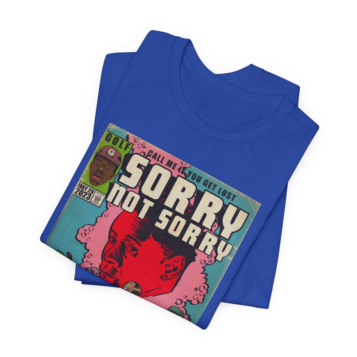 Tyler - Sorry Not Sorry - Unisex Jersey Short Sleeve Tee