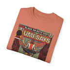 Mos - Umi Says - Unisex Comfort Colors T-shirt