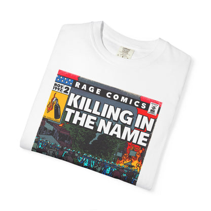 Rage - Killing In the Name - Unisex Comfort Colors T-shirt