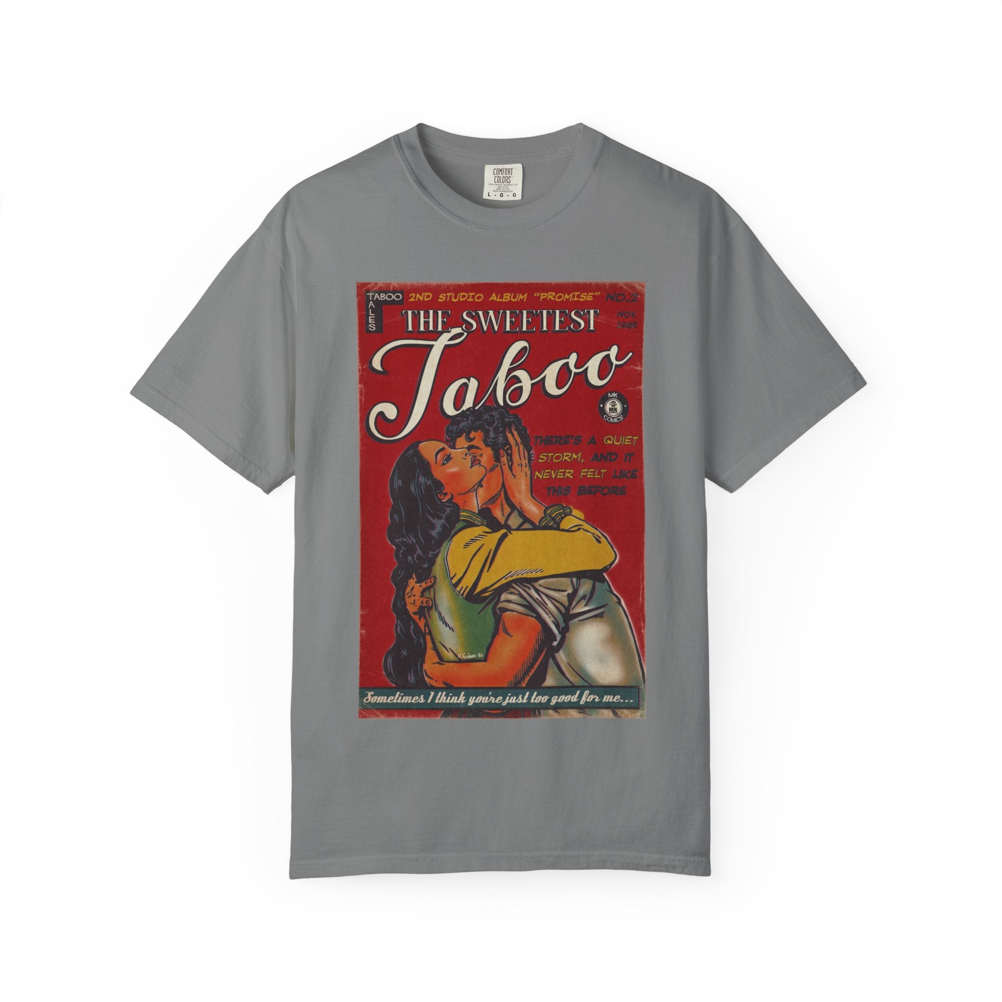 The Sweetest Taboo - Unisex Comfort Colors T-shirt