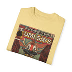 Mos - Umi Says - Unisex Comfort Colors T-shirt