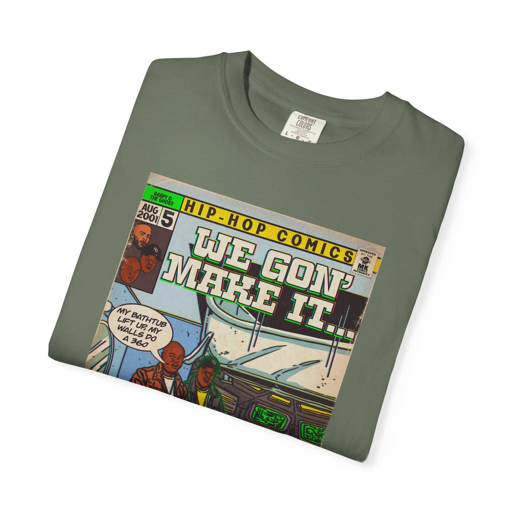 We Gon' Make It - Comfort Colors Unisex-T-Shirt