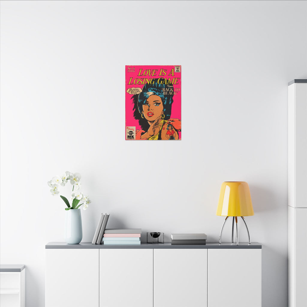 Love Is A Losing Game - Matte Canvas, Stretched