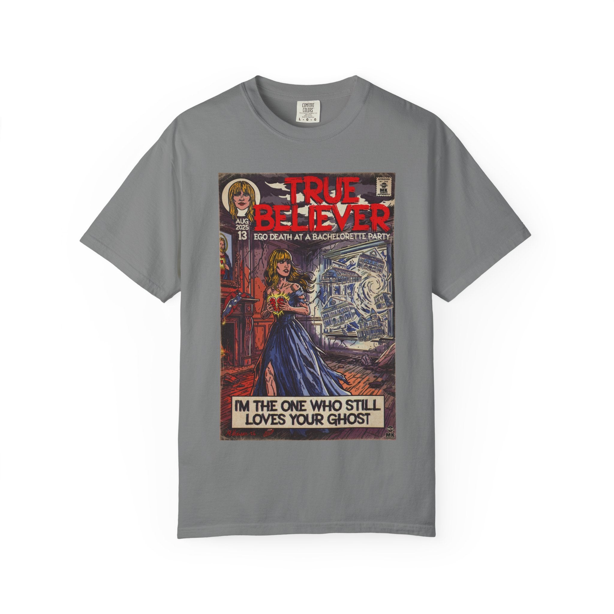 True Believer - Unisex Comfort Colors T-shirt