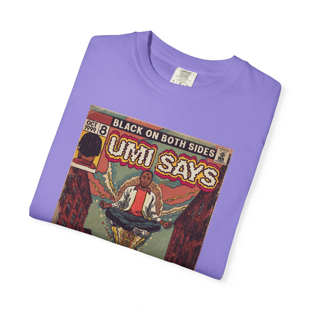 Umi Says - Unisex Comfort Colors T-Shirt