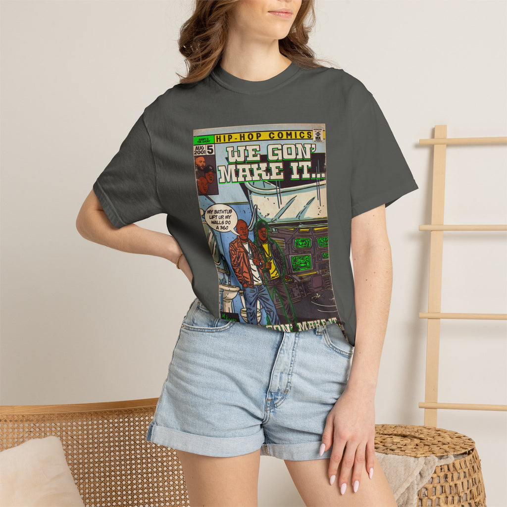 We Gon' Make It - Comfort Colors Unisex-T-Shirt