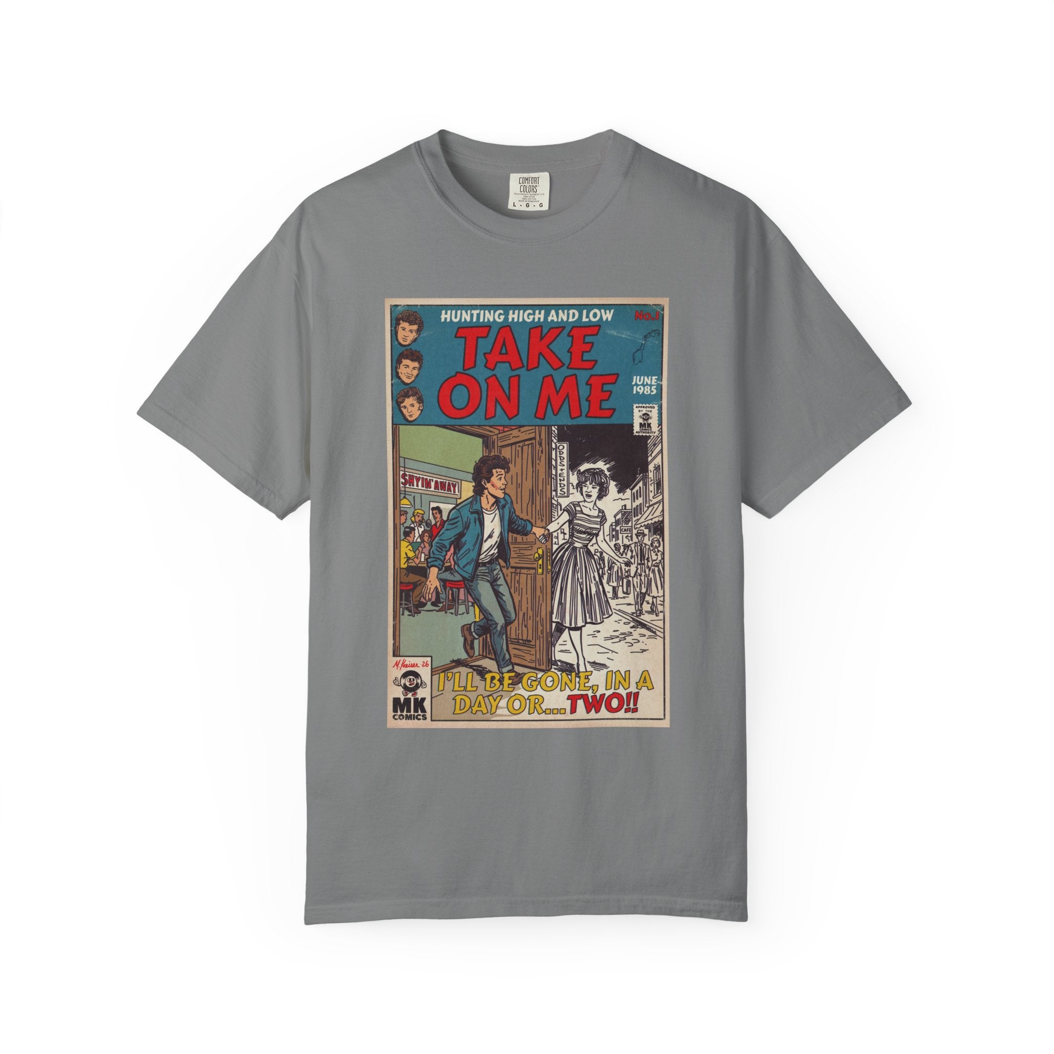 Take On Me - Unisex Comfort Colors T-shirt