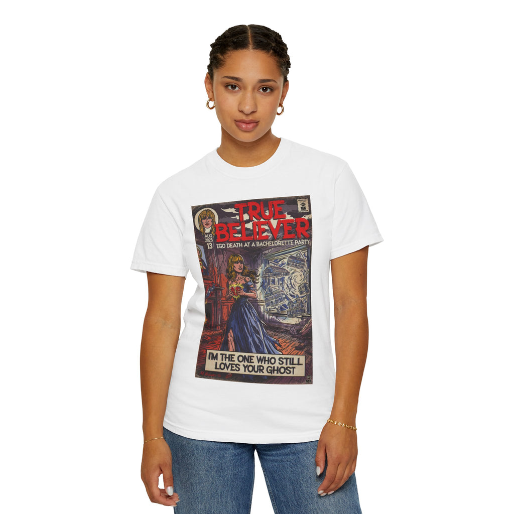 True Believer - Unisex Comfort Colors T-shirt