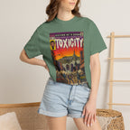 Toxicity - Unisex Comfort Colors T-shirt
