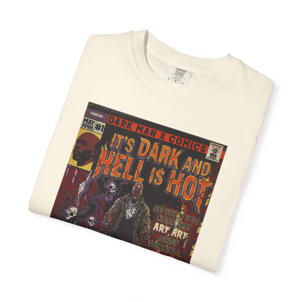It's Dark & Hell is Hot - Unisex Comfort Colors T-shirt