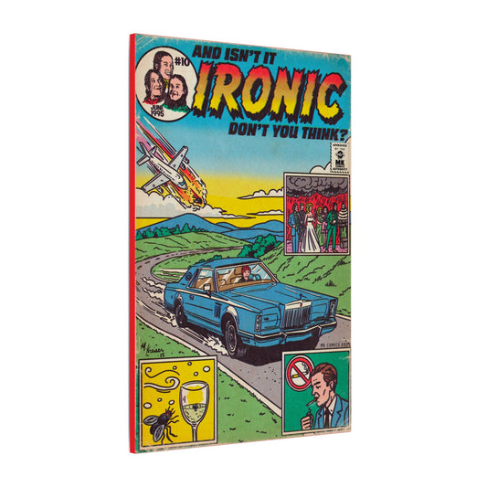 Ironic - Matte Canvas, Stretched, 0.75" (Multi-Size)