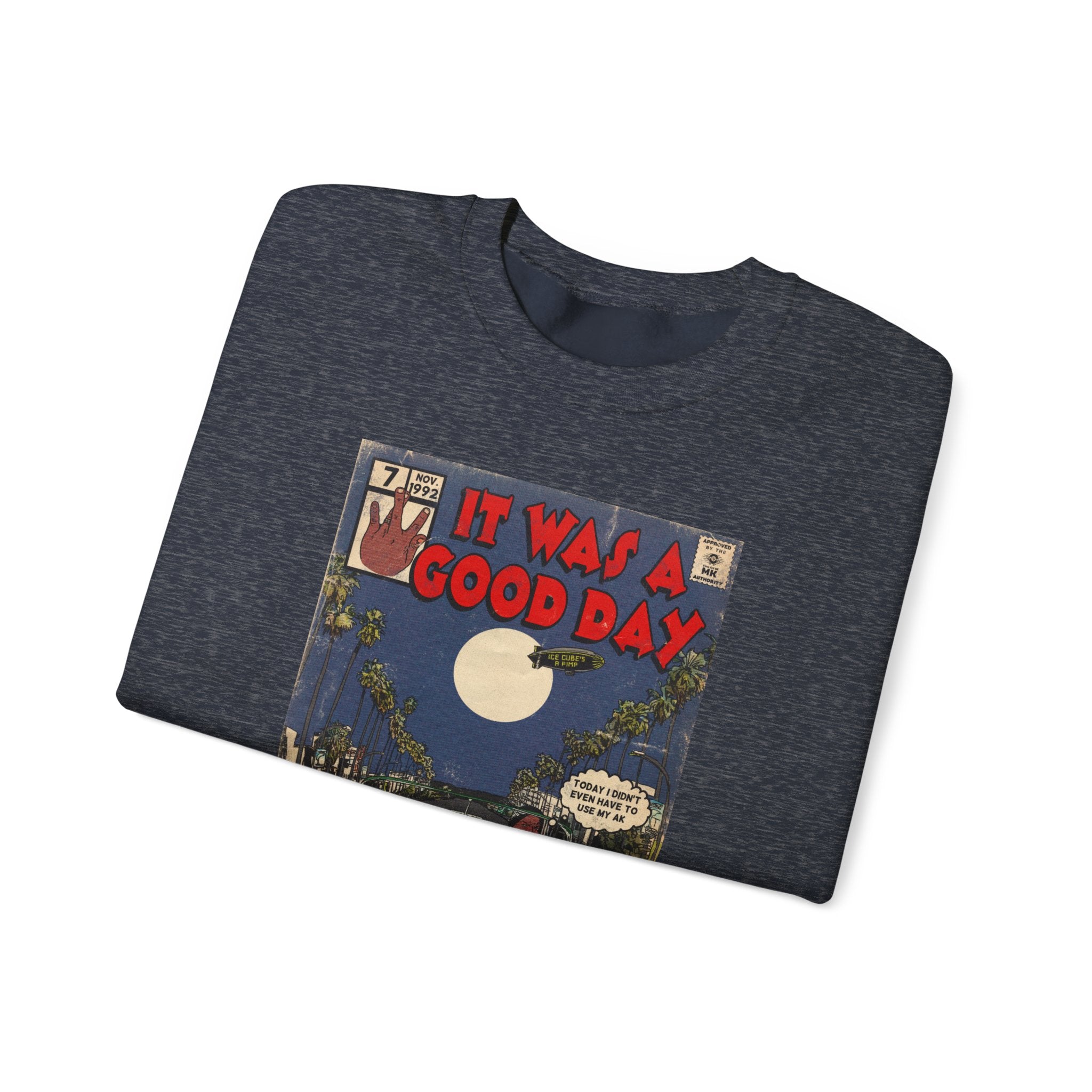 It Was a Good Day - Unisex Heavy Blend™ Crewneck Sweatshirt