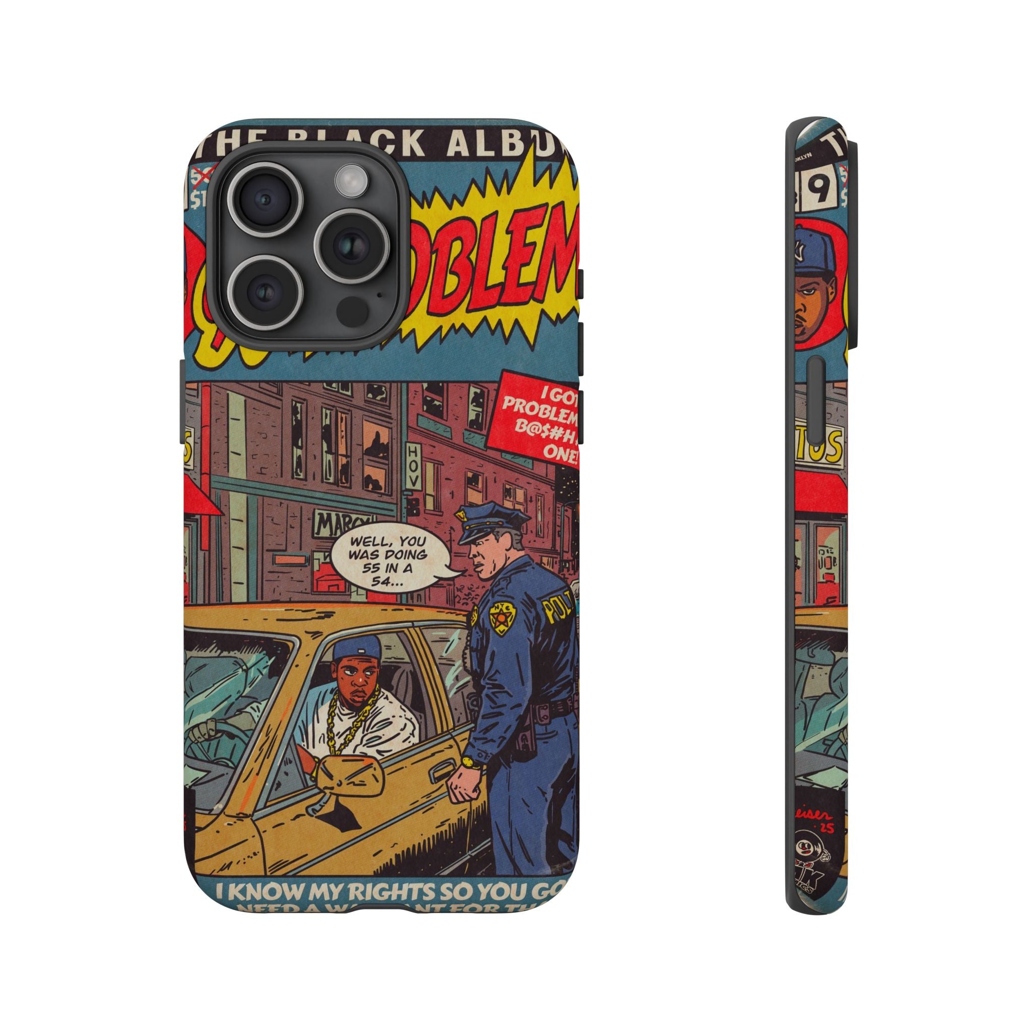 99 Problems - Tough Phone Cases