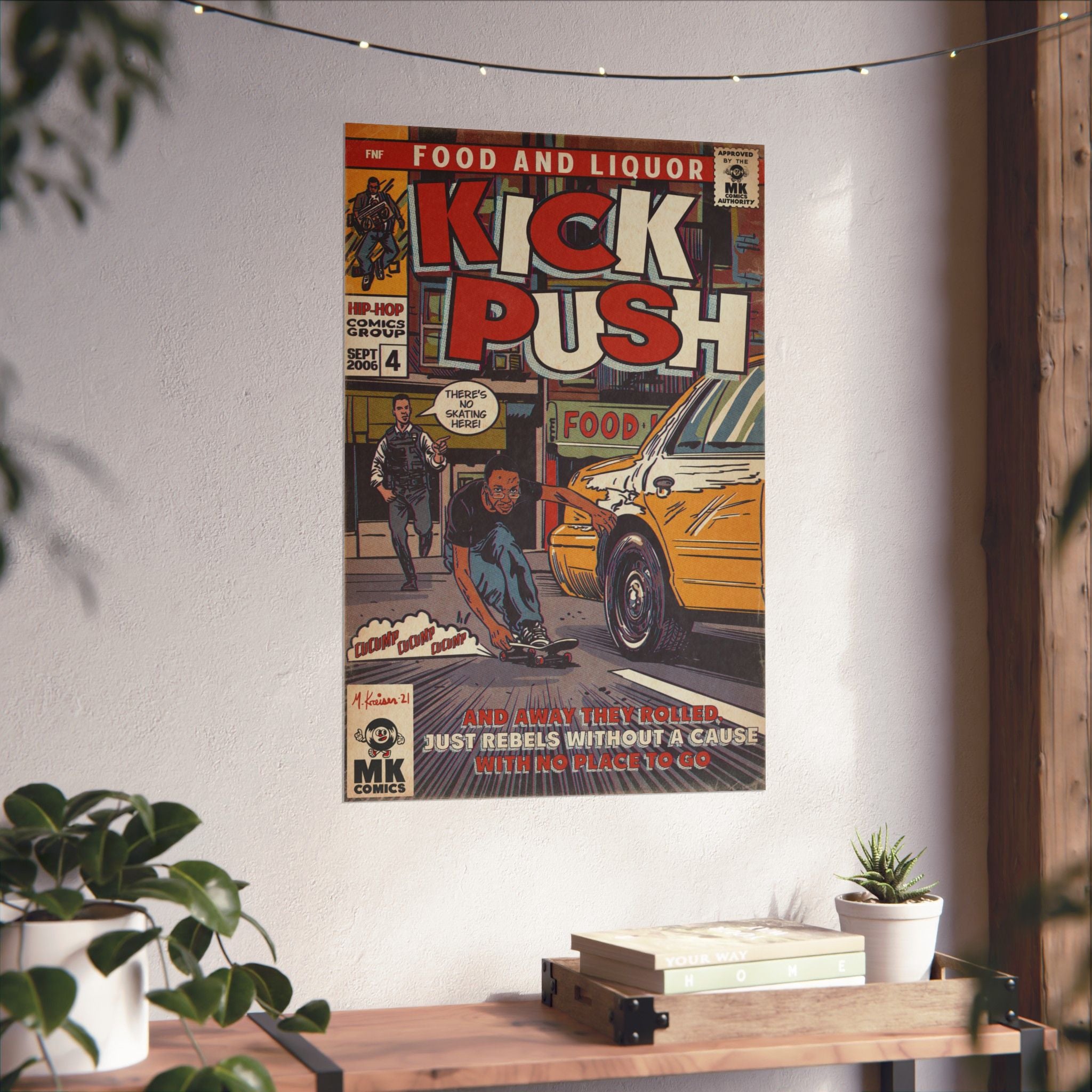 Kick, Push - Matte Vertical Posters