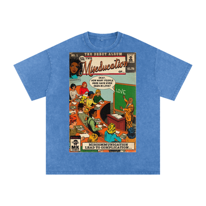 The Miseducation of... - Snow Washed Oversized Cotton T-Shirt