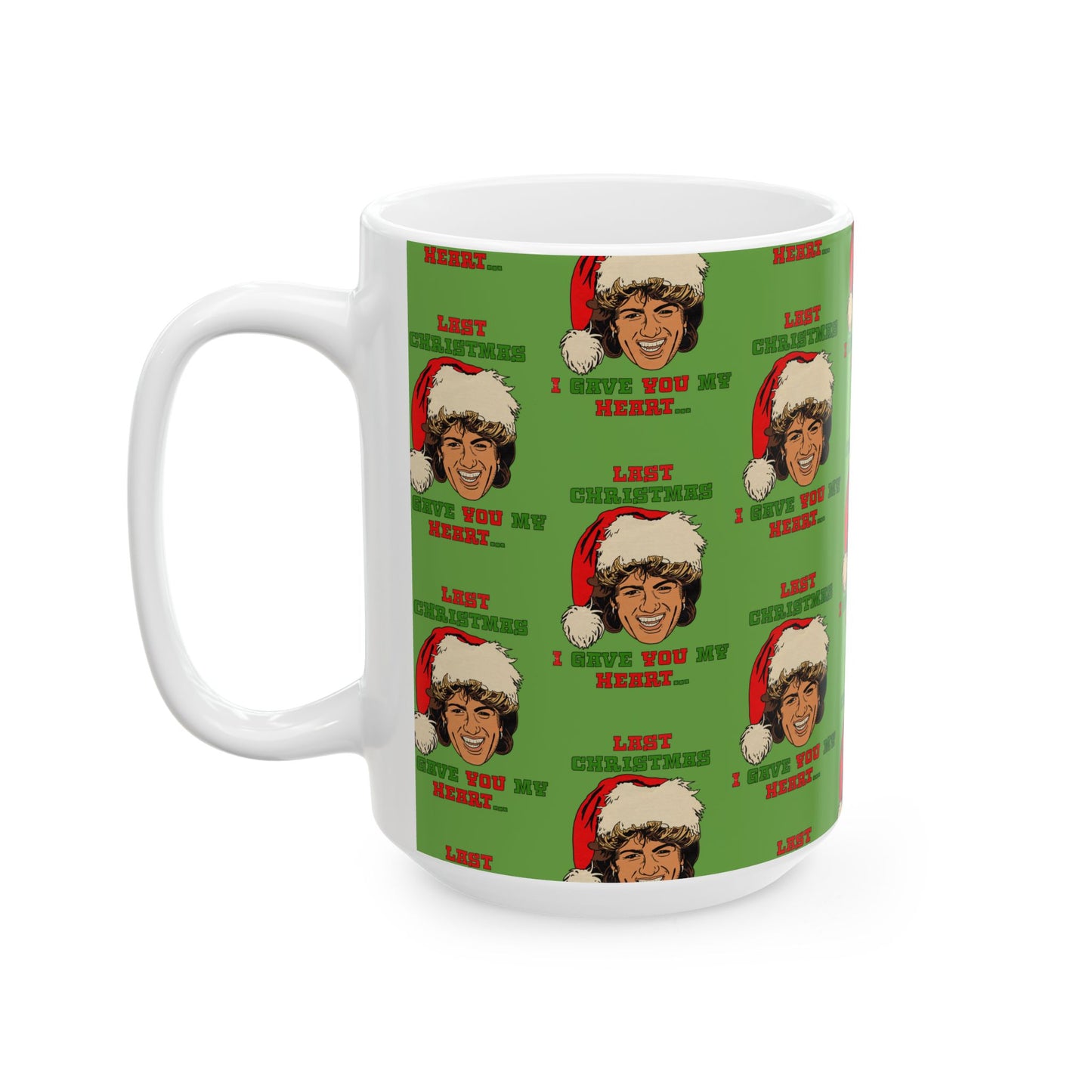 Last Christmas I Gave you my Heart - Ceramic Mug, (11oz, 15oz)